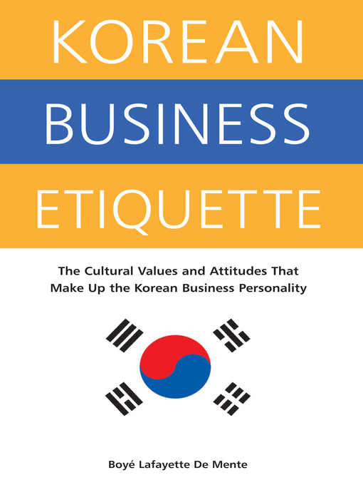 Title details for Korean Business Etiquette by Boye Lafayette  De Mente - Available